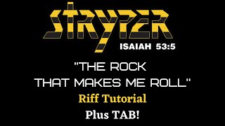 Stryper The Rock That Makes Me Roll Riff Tutorial Plus TAB!