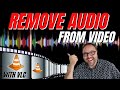 How To Remove Audio From Video with VLC (Remove Audio From MP4)