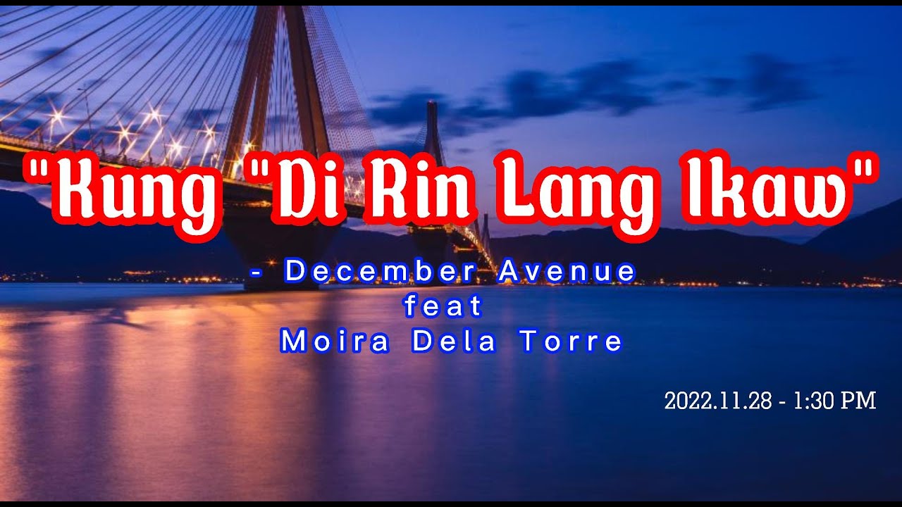 December Avenue - Kung 'Di Rin Lang Ikaw (Lyrics) - YouTube