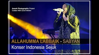 ALLAHUMMA LABBAIK - SABYAN | Konser Indonesia Sejuk Ancol - FULL HD