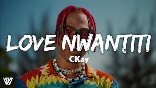 CKay - Love Nwantiti (Letra/Lyrics)