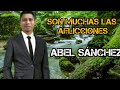 Abl snchez son muchas las aflicciones