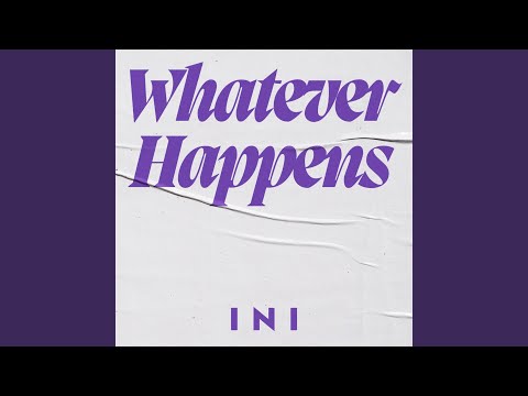 Whatever Happens