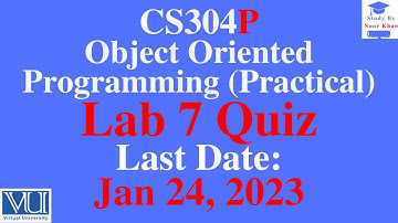 CS304P - Object Oriented Programming (Practical) Lab 7 Quiz 2023 | CS304P Lab 7 Quiz 2023 | CS304P