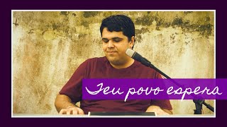 Video thumbnail of "Teu povo espera (Canto de entrada para o Advento)"