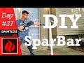 DIY Sparbar Prototype Part 1 (Day 37 - Dauntless Vlogs)