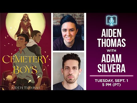 Aiden Thomas presents Cemetery Boys in conversation with Adam Silvera