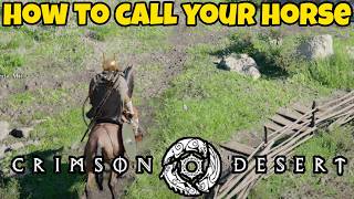 How to Call Your Horse in Crimson Desert | All Platforms | Xbox | PC | PS5