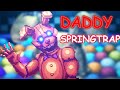 Springtrap's my DAD | FNAF: Into The Pit