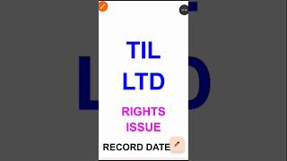 TIL LTD | RIGHTS ISSUE