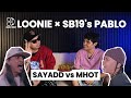 LOONIE × SB19's PABLO | BREAK IT DOWN: Rap Battle Review E315 | FLIPTOP: SAYADD vs MHOT