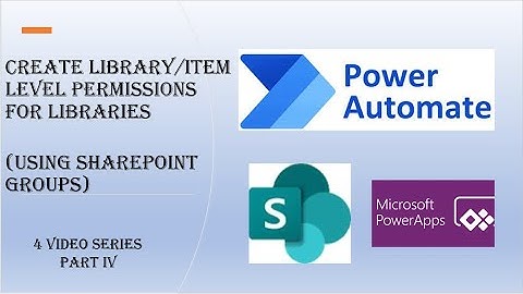 Library/Item Level permissions using SP Groups (Modify Current Power App)(Part 4)