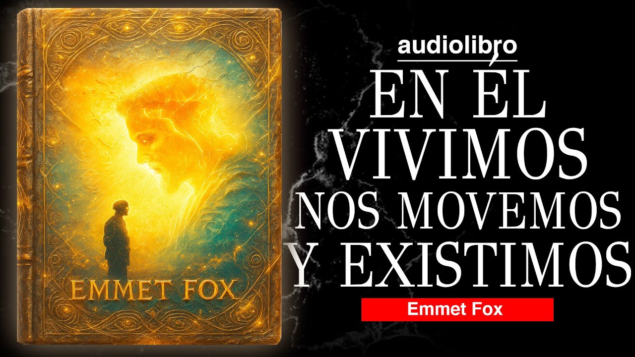 VAYA con DIOS: el SECRETO para PENSAR, SENTIR y CREAR con CRISTO | basado en EMMET FOX AUDIOLIBRO