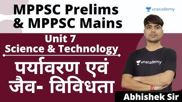 MPPSC Prelims & Mains | Unit 7 | Science & Technology | Environment and Bio-diversity | Abhishek
