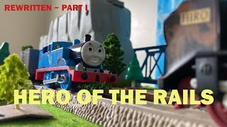 HERO OF THE RAILS: REWRITTEN ~ Part 1 | T&F | BlueTraX Movie | 4K