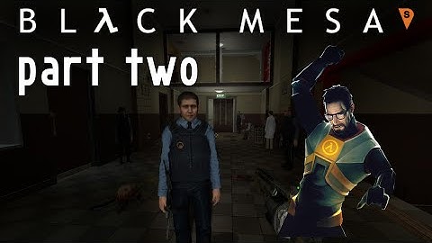 Half-Life Black Mesa Walkthrough - Episode 2: Office Complex