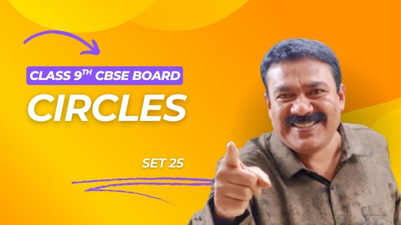 9th CBSE I Circles I Set 25 I Reji  Jose Tuition