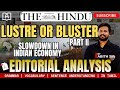 LUSTRE OR BLUSTER | SLOWDOWN IN OUR ECONOMY | EDITORIAL ANALYSIS IN TAMIL | PART 2 | BY ABITH SIR