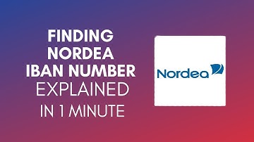 How To Find Nordea IBAN Number? (2024)