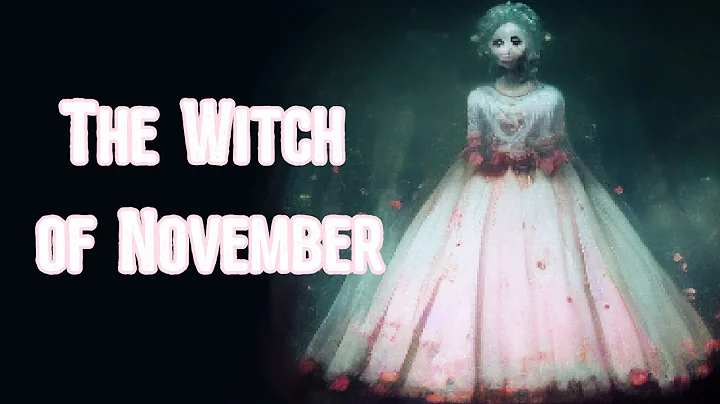 The Witch of November | Creepypasta