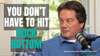 Sober 28 Years: You Don't Have to Hit Rock Bottom | Dialed In Health