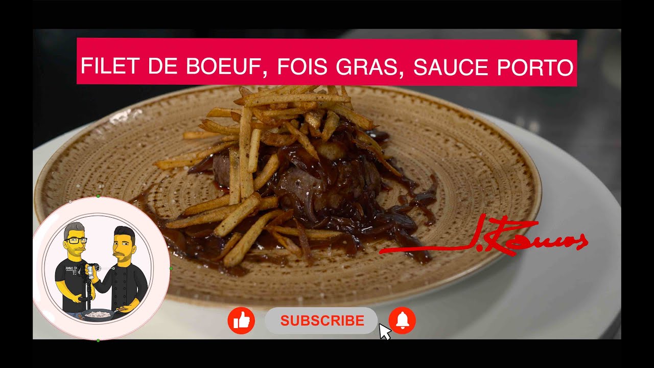 Filet de boeuf, fois gras, sauce porto - YouTube