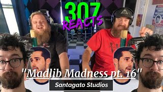 Mad Lib Madness pt. 16 (KEITH PUKES) -- Santagato Studios -- 307 Reacts -- Episode 747