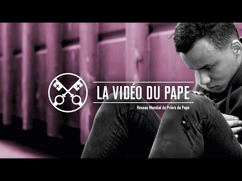 Se libérer des addictions - La Vidéo du Pape 4 - avril 2020