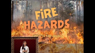 FIRE HAZARDS: CONCEPTS AND CAUSES || DRRR VIDEO OUPUT || GROUP 10, 12 STEM A