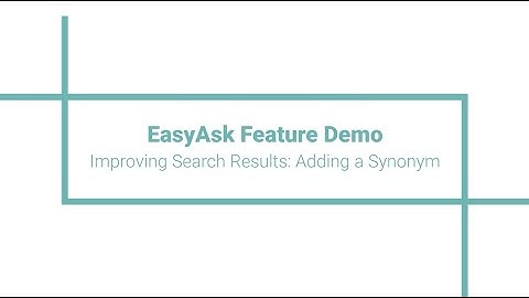 Improving Search Results: Adding a Synonym