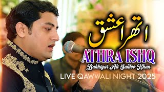 Download Lagu Ae Athra ishq Live Qawwali 2025 Bakhtyar Ali Santoo Khan MP3