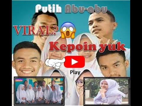  Putih  Abu  Abu  YouTube