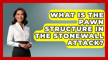 What Is The Pawn Structure In The Stonewall Attack? - The Chess Codex