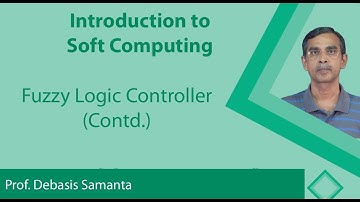 Lecture 13 : Fuzzy logic controller (Cond.)