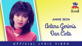 Annie Ibon - Antara Gerimis Dan Cinta