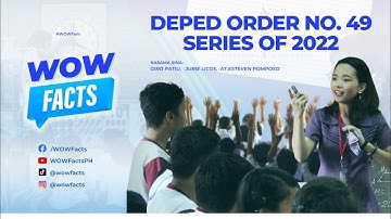 DEPED Order No. 49 series of 2022, Ating pag-usapan! | WOW Facts PH