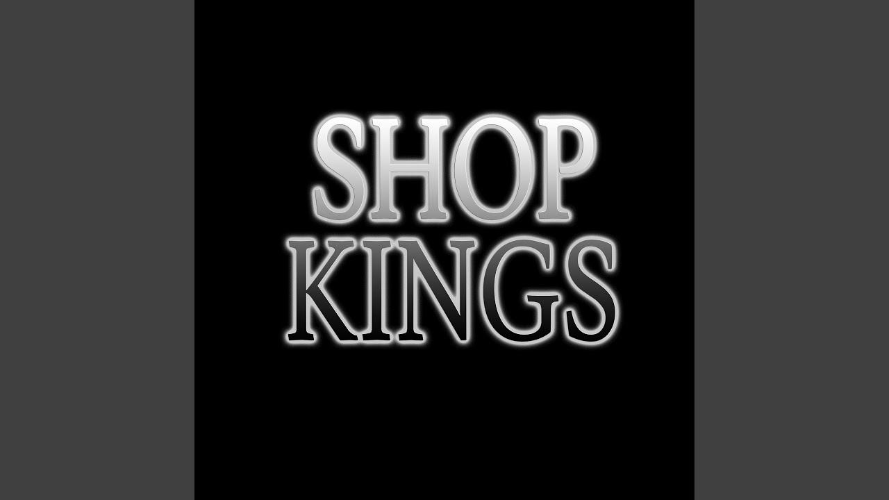 Shop Kings YouTube