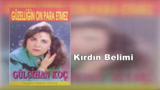 Gülcihan Koç - Kırdın Belimi [1990] Resimi