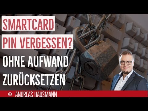 SmartCard PIN vergessen oder gesperrt - ohne Aufwand zurücksetzen