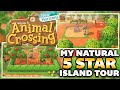 My Natural Looking 5-Star Island Tour! Animal Crossing New Horizons