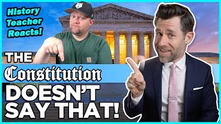 The Constitution Doesn't Say That! | History Teacher Reacts | Legal Eagle by Mr. Terry History 82,298 views 1 month ago 25 minutes