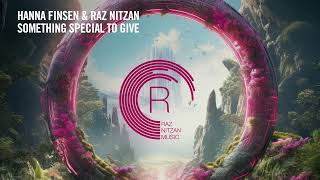 Hanna Finsen & Raz Nitzan - Something Special To Give [Rnm] Extended