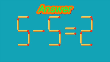 Match stick Puzzle | 5-5=2 Move only 1 match to make equation correct