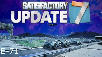 Satisfactory Update 7, E-71, Modular Engines for Project 12 of 4