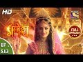 Vighnaharta Ganesh - Ep 513 - Full Episode - 8th August, 2019