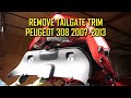 Remove Tailgate Trim Peugeot 308 (2007 - 2013)