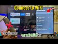 How to Connect Android TV to WiFi without Remote | 2 Ways to Connect to Internet