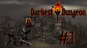 Darkest Dungeon Stygian Playthrough Part 1