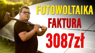 Fotowoltaika - FAKTURA za prąd 3087zł...  Was też tak oszukują???