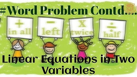 Linear Equations In Two Variables- WORD PROBLEMS(Part 2)